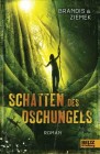 [Katja Brandis, Hans-Peter Ziemek: Schatten des Dschungels]