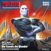 [Marc A. Herren, Christian Montillon: Perry Rhodan 2631: Die Stunde der Blender]