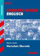 Kompakt-Wissen Abitur G8 Englisch Themenwortschatz