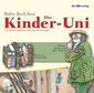 Die Kinder-Uni. Warum ist Schule doof. CD