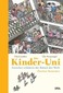 Die Kinder-Uni. Zweites Semester