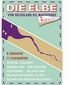 Die Elbe. Von Helgoland bis Magdeburg. Ausgabe 2012/2013