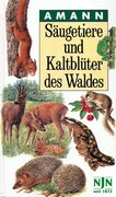 Gottfried Amann (Autor), Claudia Summerer - Sugetiere und Kaltblter des Waldes. Taschenbildbuch