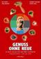Genuss ohne Reue