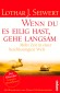 Wenn du es eilig hast, gehe langsam