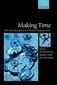 Making Time: Time and Management in Modern Organizations