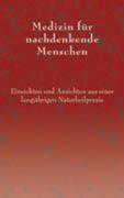 Medizin für nachdenkende Menschen