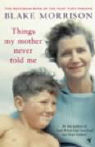 Things My Mother Never Told Me