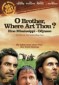 O Brother, Where Art thou?