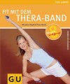 [Thorsten Tschirner: 8 Minuten sind genug: Fit mit dem Thera-Band]