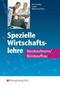 Spezielle Wirtschaftslehre Bürokaufmann/Bürokauffrau Lehr-/Fachbuch