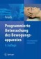 Programmierte Untersuchung des Bewegungsapparates