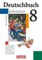 Deutschbuch 8. Schuljahr Gymnasium. Allgemeine Ausgabe. Arbeitsheft mit Lösungen