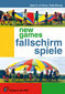 New Games. Fallschirmspiele