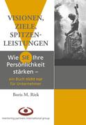 Visionen, Ziele, Spitzenleistungen!