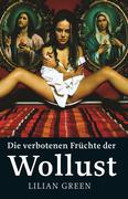 Die verbotenen Früchte der Wollust