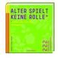 Alter spielt keine Rolle ' außer man ist ein Rotwein