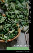 Das kleine Handbuch des Grüntees