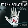 [Frank Sch&auml;tzing: Ein Zeichen der Liebe]