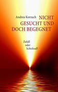 Nicht gesucht und doch begegnet