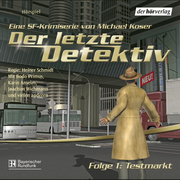 Der letzte Detektiv 1 - Testmarkt
