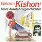 Ephram Kishons beste Autofahrergeschichten