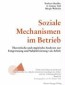 Soziale Mechanismen im Betrieb
