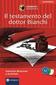 Dottor Bianchis letzter Wille
