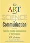 The Art and Science of Communication: Tools for Effective Communication in the Workplace