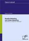 Guerilla Marketing und Virales Marketing
