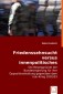 Friedenssehnsucht versus innenpolitisches Kalkül