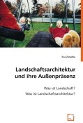 Landschaftsarchitektur und ihre Au'npr'nz