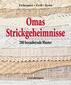 Omas Strickgeheimnisse
