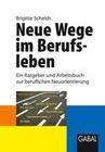 [Brigitte Scheidt: Neue Wege im Berufsleben]