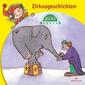 Pixi Hören. Zirkusgeschichten