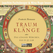 Traumklänge oder: Das längste Märchen, das es je gab