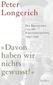 "Davon haben wir nichts gewusst!"