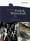 Politik / Wirtschaft 11. Arbeitsbuch. Niedersachsen