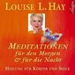 Meditationen für den Morgen und für die Nacht