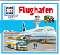Was ist was Junior 07 Flughafen