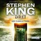 Der dunkle Turm 2 - Drei