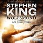 Der dunkle Turm 5 - Wolfsmond