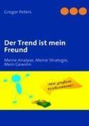 Der Trend ist mein Freund