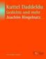 Kuttel Daddeldu, Gedichte und mehr