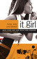 It Girl 01 - Jung, sexy und beliebt