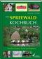 Das Spreewald Kochbuch