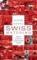 Swiss Watching: Inside Europe's Landlocked Island