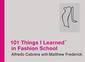 101 Things I Learned in Fashion School