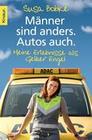 [Susa Bobke, Shirley Michaela Seul: M&auml;nner sind anders. Autos auch]