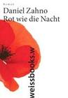 [Daniel Zahno: Rot wie die Nacht]